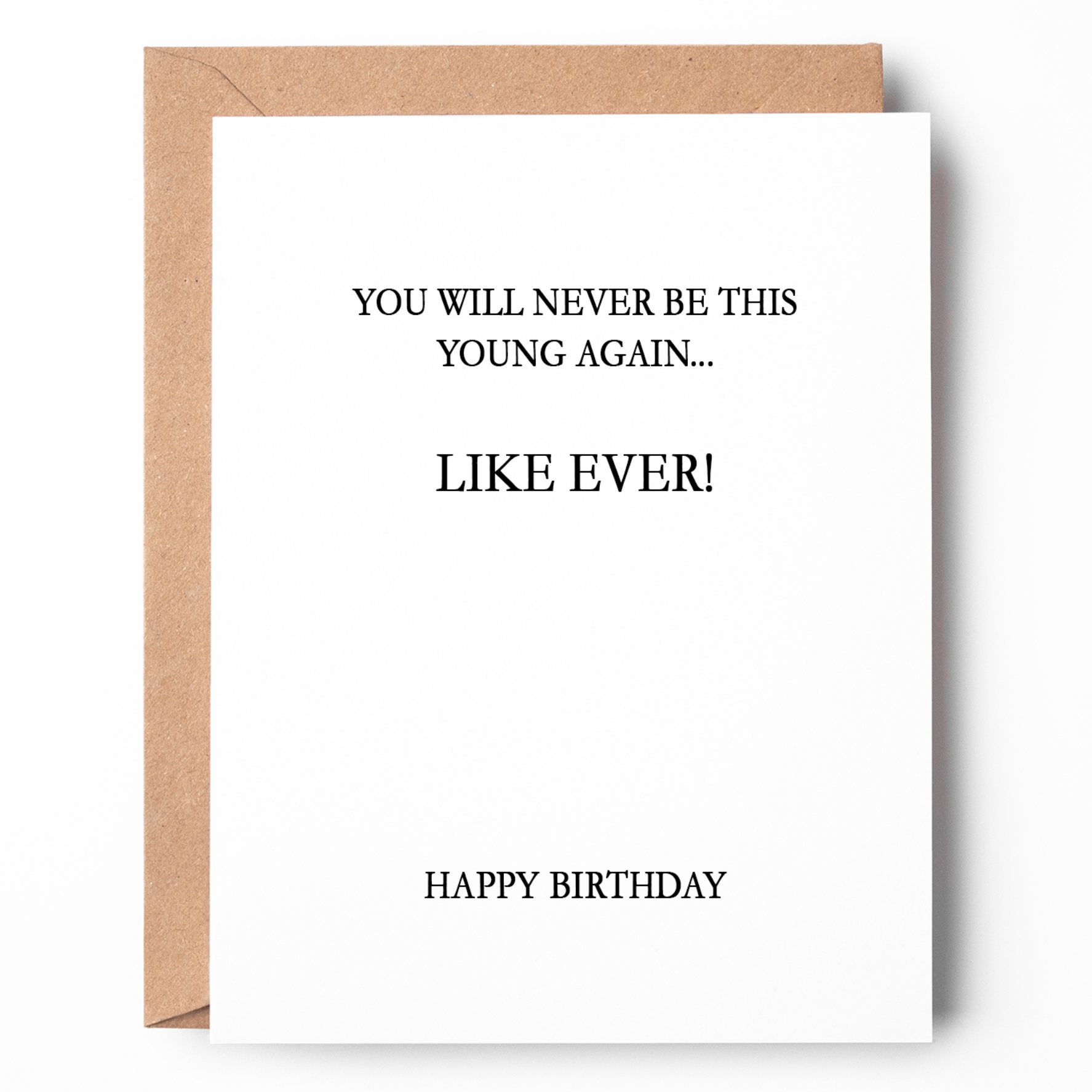 NEVER BE THIS YOUNG